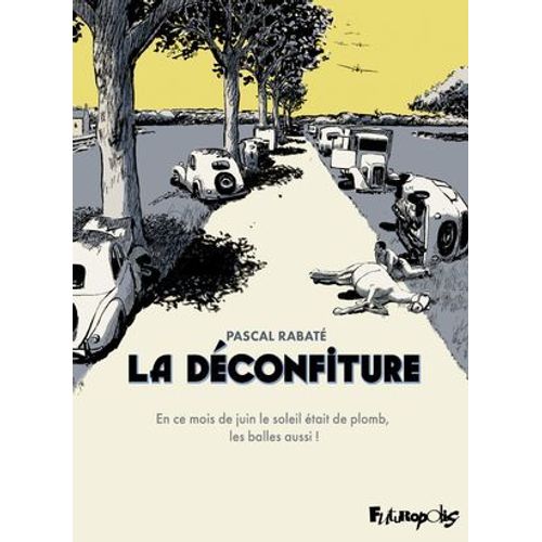 La Déconfiture (L'intégrale)