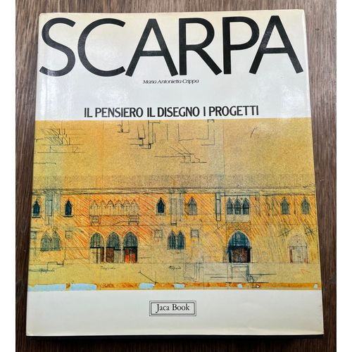 Maria Antonietta Crippa, Scarpa, Il Pensiero Il Disegno I Progetti, Milano, Jaca Book, 1984, 254p., Très Ill