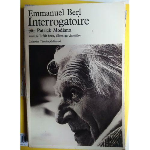 Emmanuel Berl/Interrogatoire Par Patrick Modiano