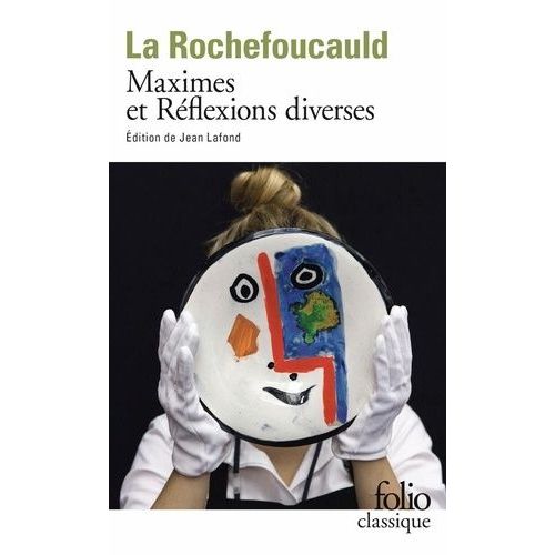 Réflexions Ou Sentences Et Maximes Morales - Suivi De Réflexions Diverses Et Des Maximes De Madame De Sablé