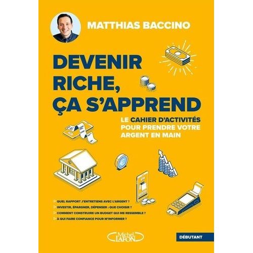Devenir Riche, Ça S'apprend