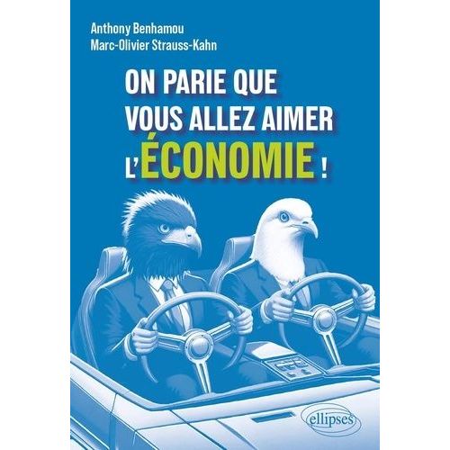 On Parie Que Vous Allez Aimer L'économie !