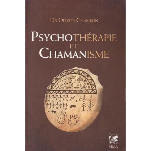 Psychotérapie Et Chamanisme - Thérapie De L'âme, Voyage Dans Le Monde Du Rêve