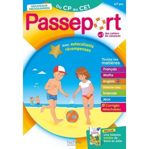 Passeport Du Cp Au Ce1 - Avec Une Histoire Inédite De Sami Et Julie Et Des Autocollants Récompenses