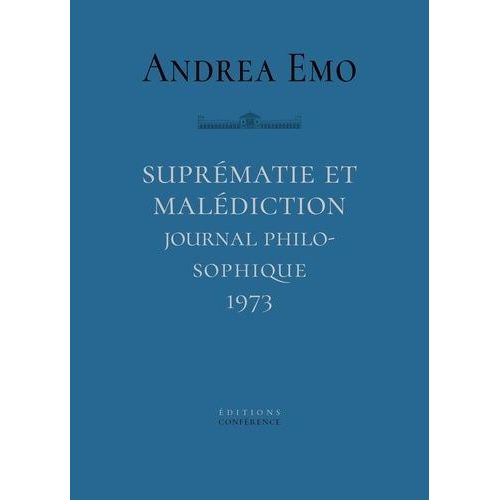 Suprématie Et Malédiction - Journal Philosophique, 1973