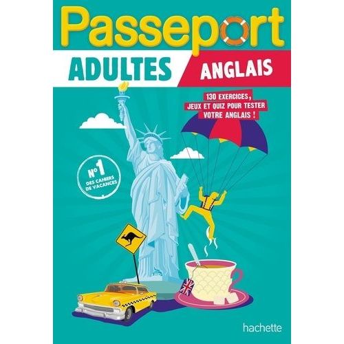 Passeport Adultes Anglais - 130 Exercices, Jeux Et Quiz Pour Tester Votre Anglais !