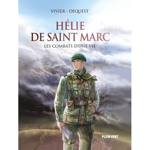 Hélie De Saint Marc - Les Combats D'une Vie