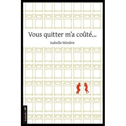 Vous Quitter M'a Coûté