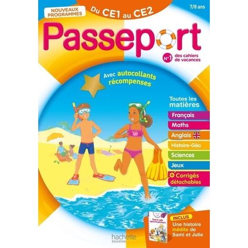 Passeport Du Ce1 Au Ce2 - Avec Une Histoire Inédite De Sami Et Julie Et Des Autocollants Récompenses