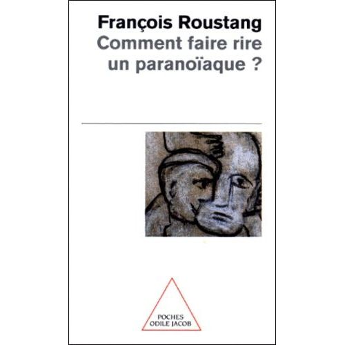 Comment Faire Rire Un Paranoiaque ?
