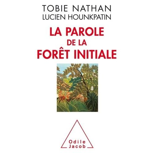 La Parole De La Forêt Initiale