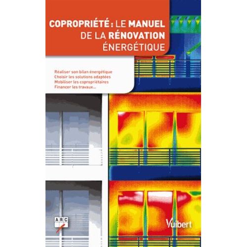 Copropriété : Le Manuel De La Rénovation Énergétique
