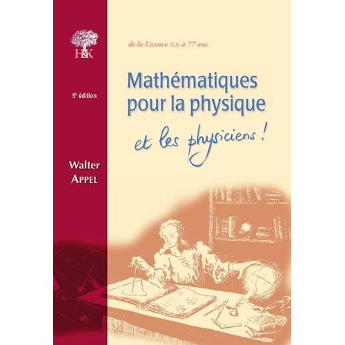 Mathématiques Pour La Physique Et Les Physiciens !