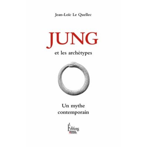 Jung Et Les Archétypes - Un Mythe Contemporain