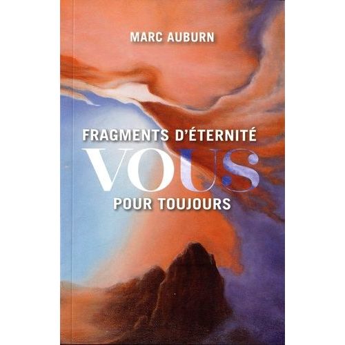 Fragments D'éternité - Vous Pour Toujours