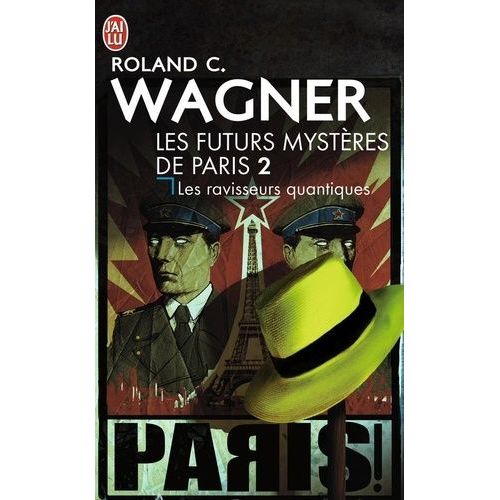 Les Futurs Mystères De Paris - Tome 2 - Les Ravisseurs Quantiques