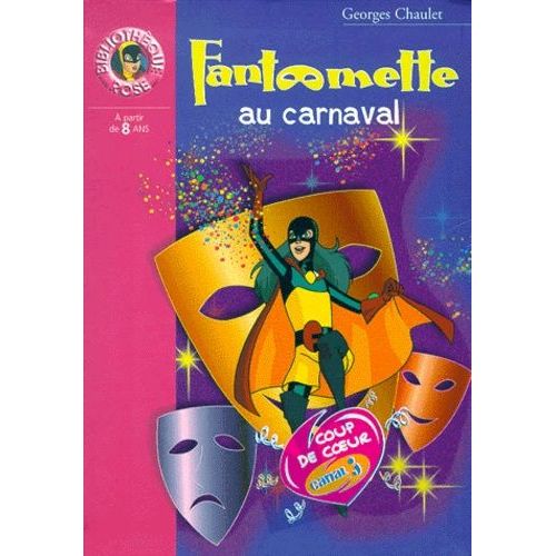 Fantômette - Tome 1 - Fantômette Au Carnaval