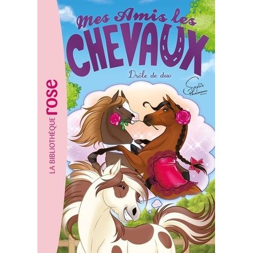 Mes Amis Les Chevaux - Tome 38 - Drôle De Duo