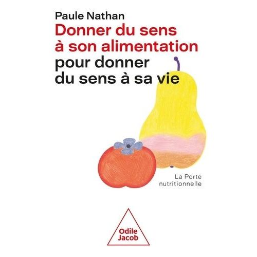 Donner Du Sens À Son Alimentation Pour Donner Du Sens À Sa Vie - La Porte Nutritionnelle