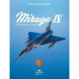 Mirage Iv - Une Épée Pour La France