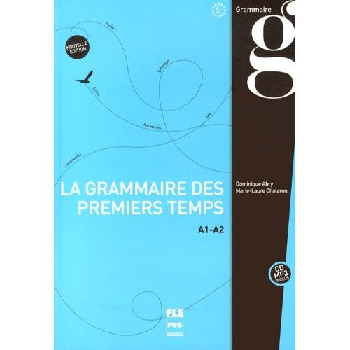 La Nouvelle Grammaire Des Premiers Temps A1-A2 (1 Cd Audio Mp3)