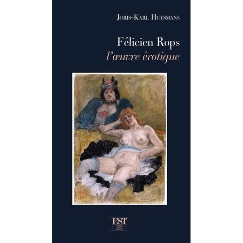 Félicien Rops - L'oeuvre Érotique