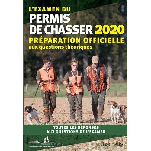 L'examen Du Permis De Chasser - Avec Les Fédérations Départementales De Chasseurs