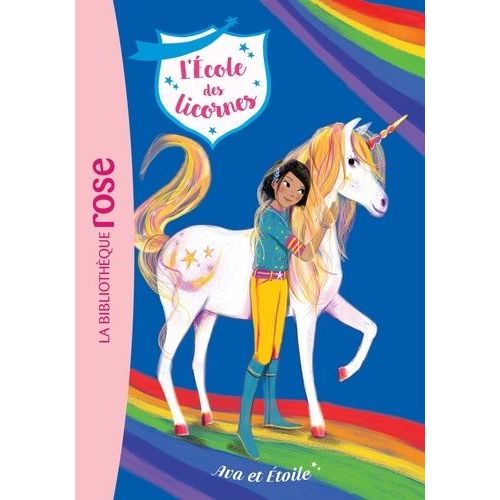 L'école Des Licornes - Tome 3 - Ava Et Etoile