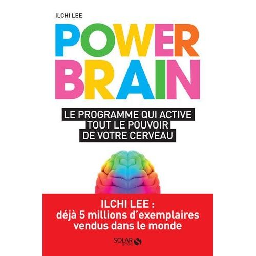 Power Brain - Le Programme Qui Active Tout Le Pouvoir De Votre Cerveau
