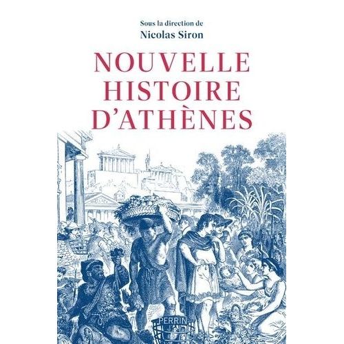 Nouvelle Histoire D'athènes - La Cité Vue De L'agora, Ve-Ive Siècle Av - J.-C