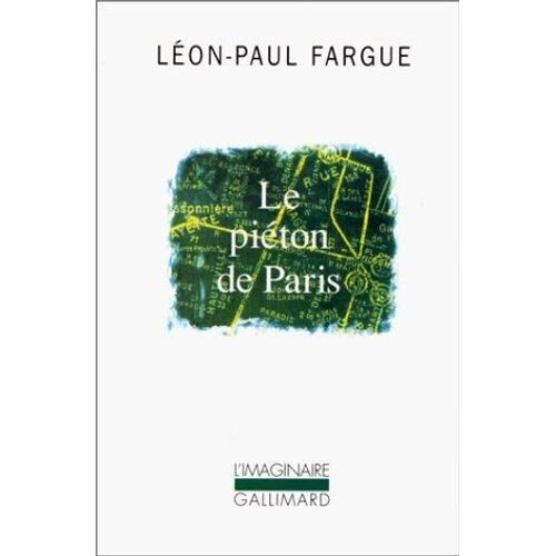 Le Piéton De Paris - (Suivi De) D'après Paris