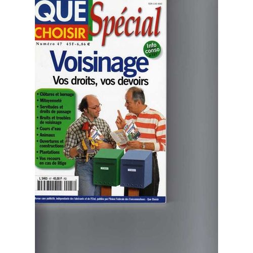 Que Choisir Spécial Hors Série Hors-Série N° 47 : Voisinage, Vos Droits, Vos Devoirs.