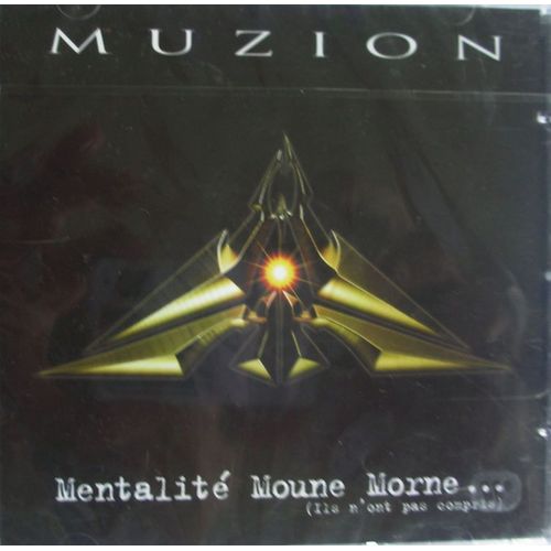 Mentalites Moune Mornes... (Ils N'ont Pas Compris)