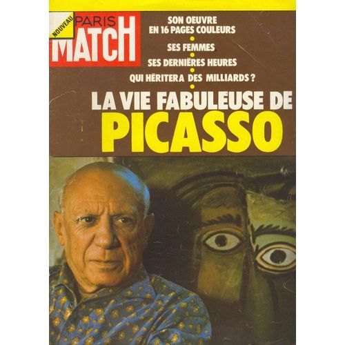 Paris Match N° 1250 : La Vie Fabuleuse De Picasso 16 Pages Couleurs