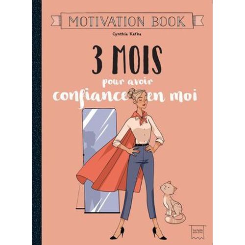 3 Mois Pour Avoir Confiance En Moi