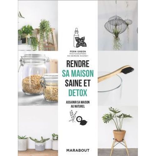 Rendre Sa Maison Saine Et Détox