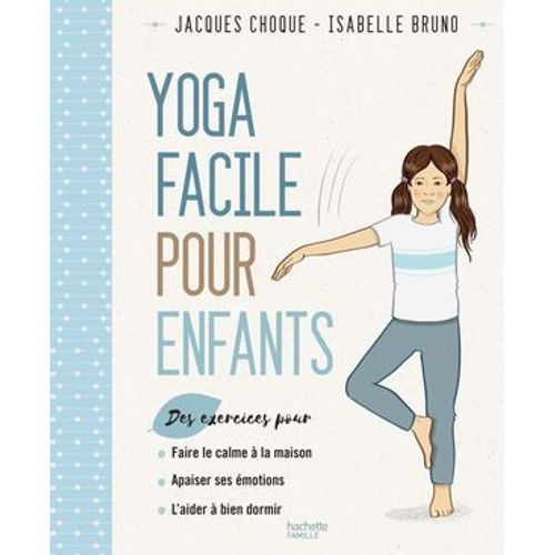 Le Yoga Facile Pour Les Enfants