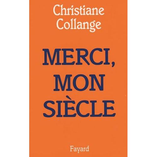 Merci, Mon Siècle