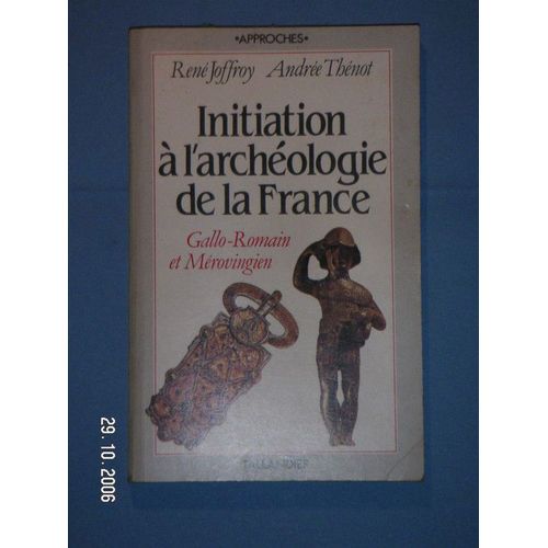 Initiation À L'archéologie De La France