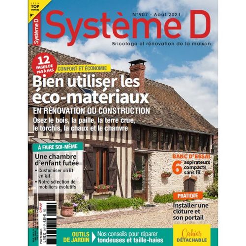 Systeme D 907 Bien Utiliser Les Eco-Materiaux En Renovation Ou Construction