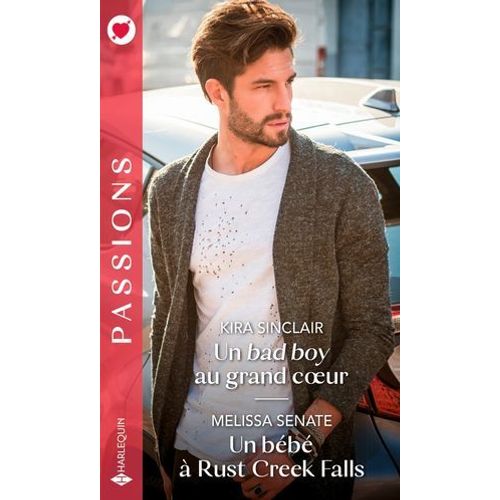 Un Bad Boy Au Grand Coeur - Un Bébé À Rust Creek Falls