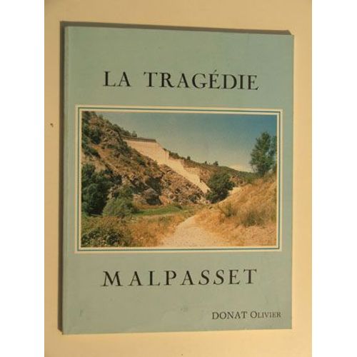 La Tragédie Malpasset