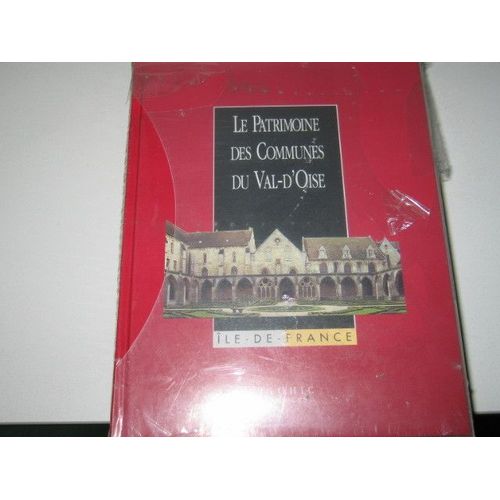 Le Patrimoine Des Communes Du Val-D'oise