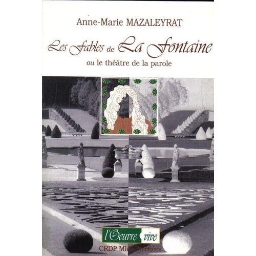 Les Fables De La Fontaine Ou Le Théâtre De La Parole