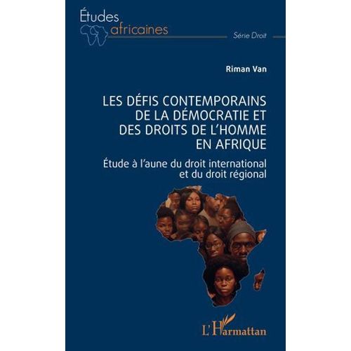 Les Défis Contemporains De La Démocratie Et Des Droits De L'homme En Afrique