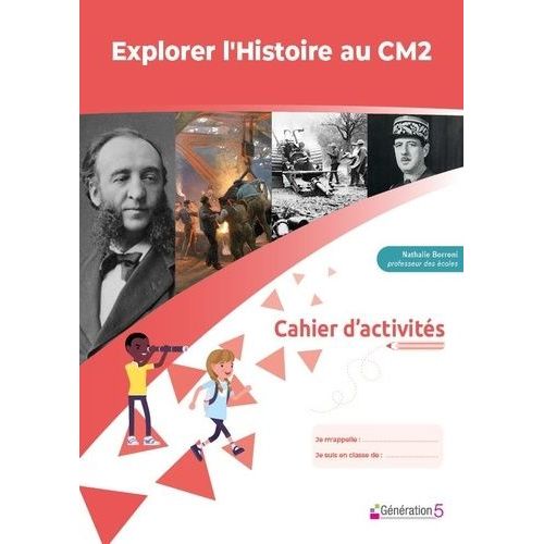 Histoire Cm2 Explorer L'histoire - Cahier D'activités