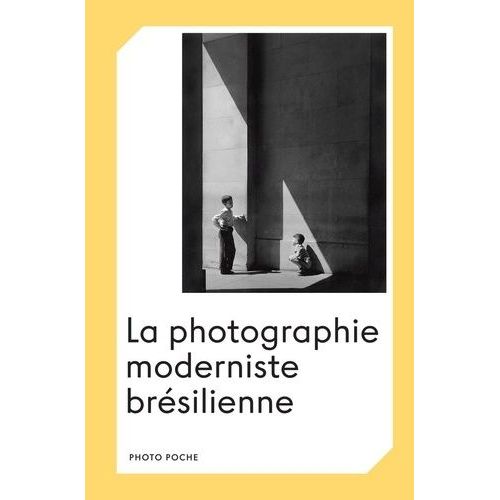 La Photographie Moderniste Brésilienne