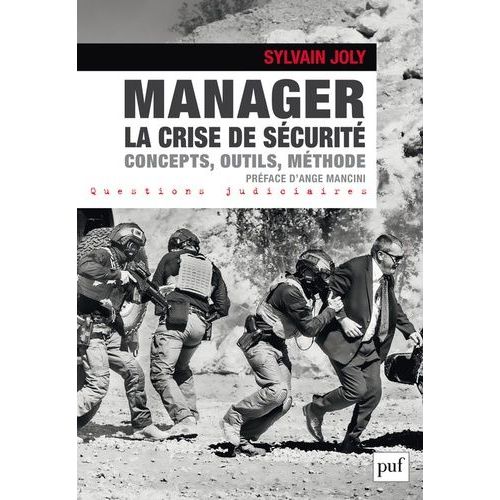 Manager La Crise De Sécurité - Concepts, Outils, Méthode