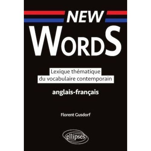 Lexique Thématique Du Vocabulaire Contemporain Anglais-Français