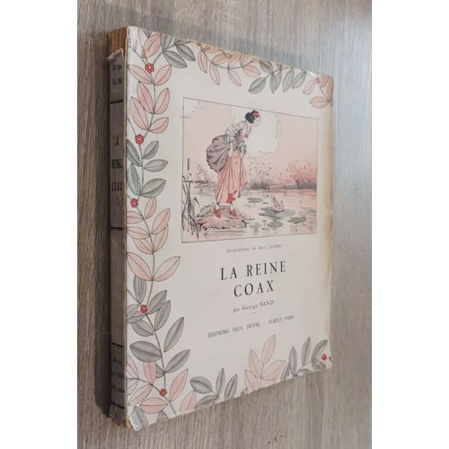 "La Reine Coax" Par George Sand Suivi De "Trésor Des Fèves" Charles Nodier / Illustrations René Giffey / Editions Paul Duval Elbeuf Paris 1936